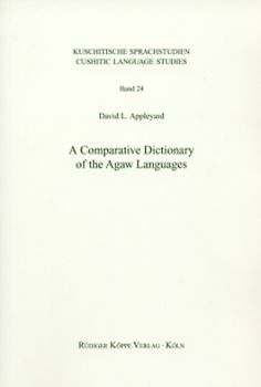 A Comparative Dictionary of the Agaw Languages