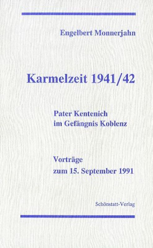 Karmelzeit 1941/42