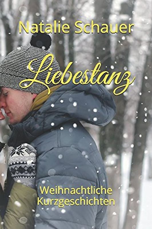 Liebestanz: Weihnachtliche Kurzgeschichten