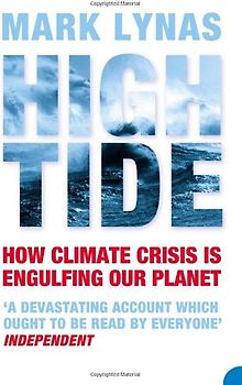 High Tide: News from a Warming World - Mark Lynas