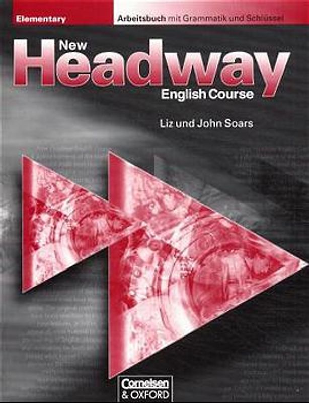 New Headway English Course. First Edition / Elementary - Arbeitsbuch. Mit Grammatik und Schlüssel