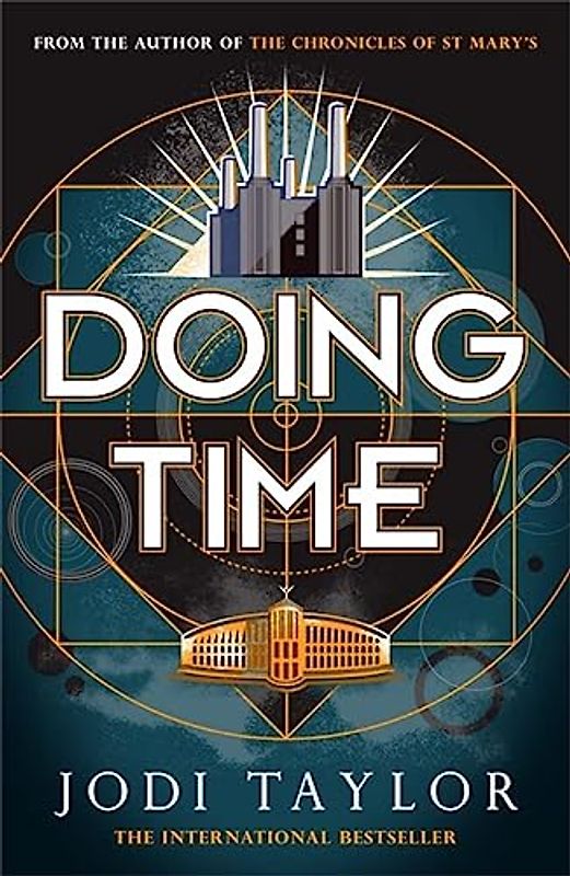 Doing Time: a hilarious new spinoff from the Chronicles of St Mary's series (The Time Police, Band 1)