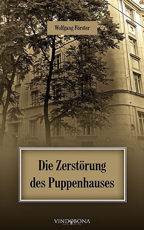 Die Zerstörung des Puppenhauses
