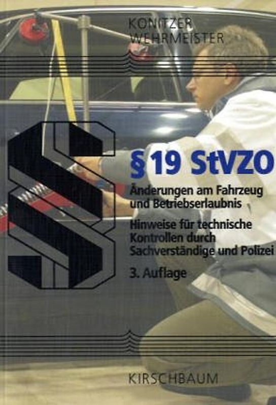§ 19 StVZO. Änderungen am Fahrzeug und Betriebserlaubnis