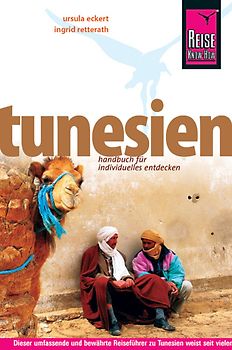 Reise Know-How Tunesien. Reiseführer für individuelles Entdecken