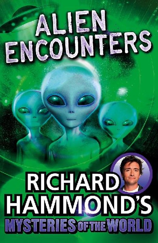 Richard Hammond's Mysteries of the World: Alien Encounters