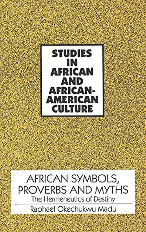 African Symbols, Proverbs and Myths