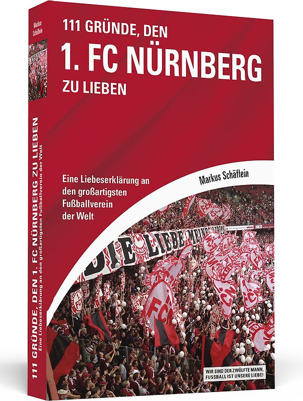111 Gründe, den 1. FC Nürnberg zu lieben