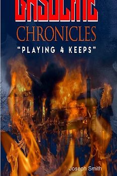Gasoline Chronicles(Playing for Keeps)