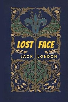 Lost Face by jack london(Annotated Edition)