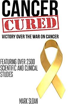 Cancer Cured: Victory Over The War On Cancer