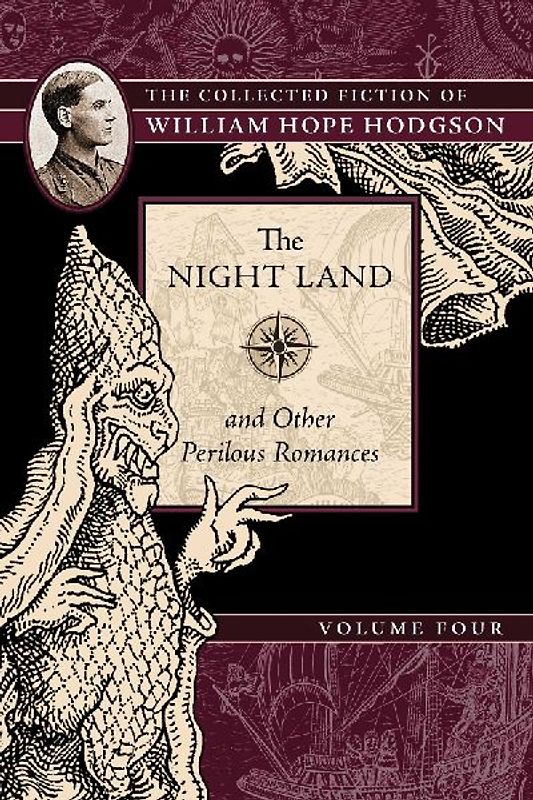 The Night Land and Other Perilous Romances