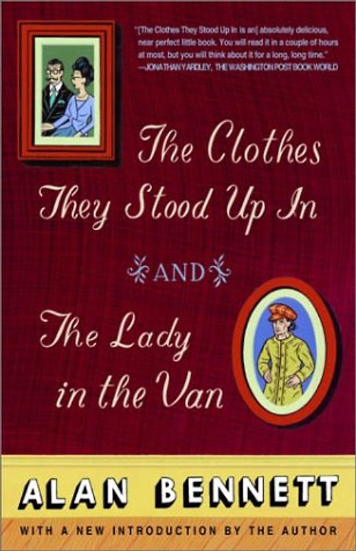 The Clothes They Stood Up In and The Lady in the Van