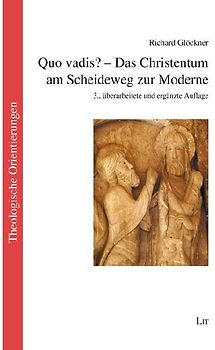 Quo vadis? - Das Christentum am Scheideweg zur Moderne