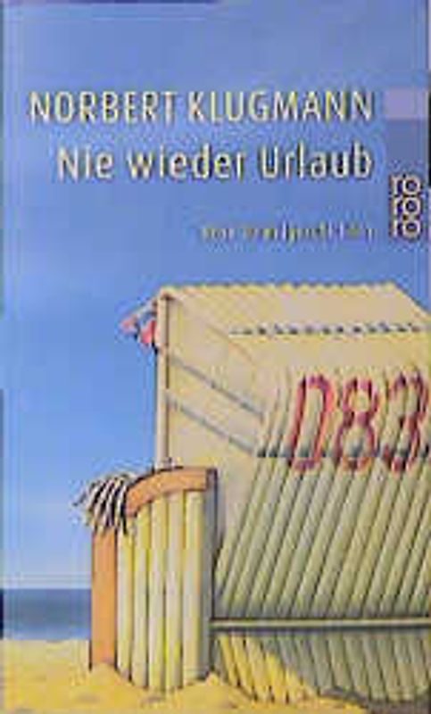 Nie wieder Urlaub