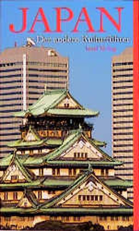 Japan - Der andere Kulturführer