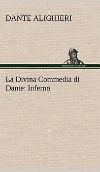 La Divina Commedia di Dante: Inferno