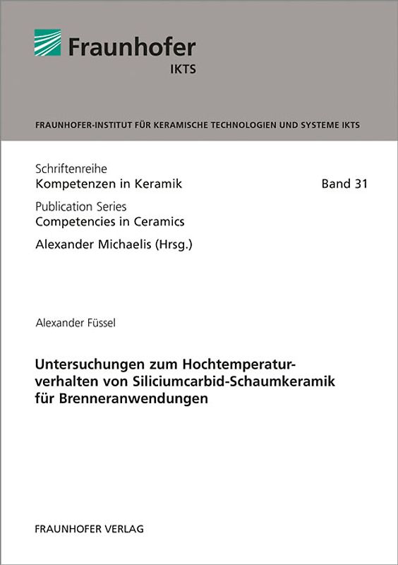 Untersuchungen zum Hochtemperaturverhalten von Siliciumcarbid-Schaumkeramik für Brenneranwendungen