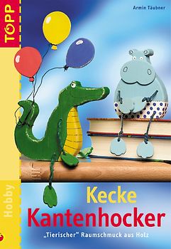 Kecke Kantenhocker. aus Holz