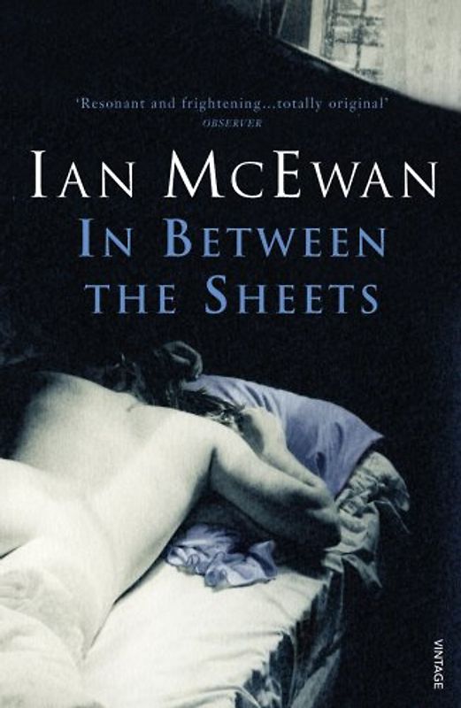 In Between The Sheets (Roman) - McEwan, Ian