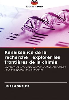 Renaissance de la recherche : explorer les frontières de la chimie