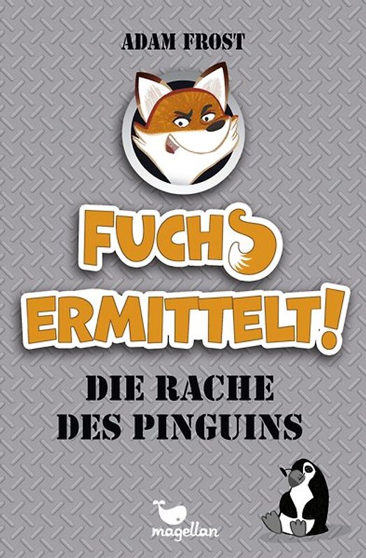 Fuchs ermittelt! Die Rache des Pinguins – Band 1