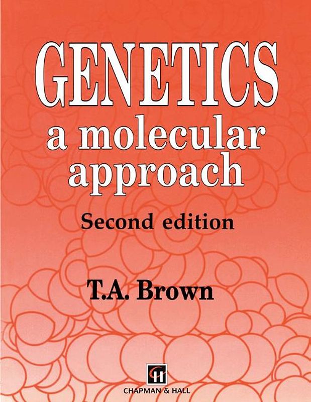 Genetics: A Molecular Approach