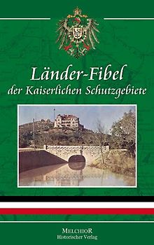 Länder-Fibel der Kaiserlichen Schutzgebiete