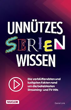 Unnützes Serien-Wissen