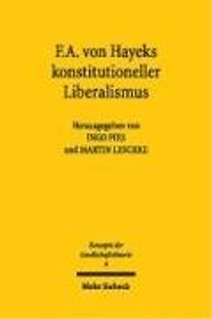 F.A. von Hayeks konstitutioneller Liberalismus