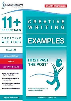 11+ Essentials Creative Writing Examples Book 1