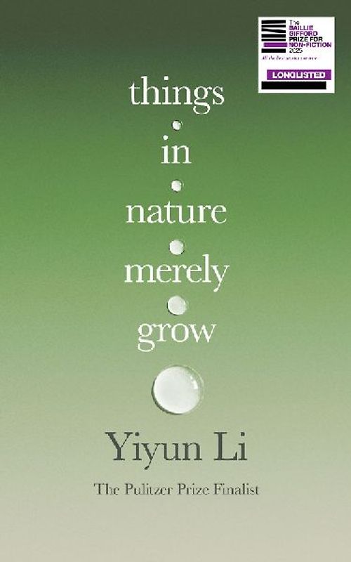 Things in Nature Merely Grow