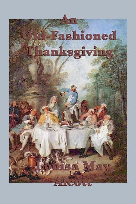 An Old-Fashioned Thanksgiving
