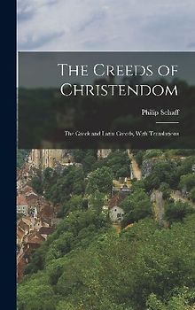 The Creeds of Christendom
