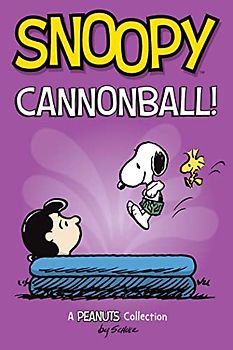Snoopy: Cannonball! (Peanuts Kids, Band 15)