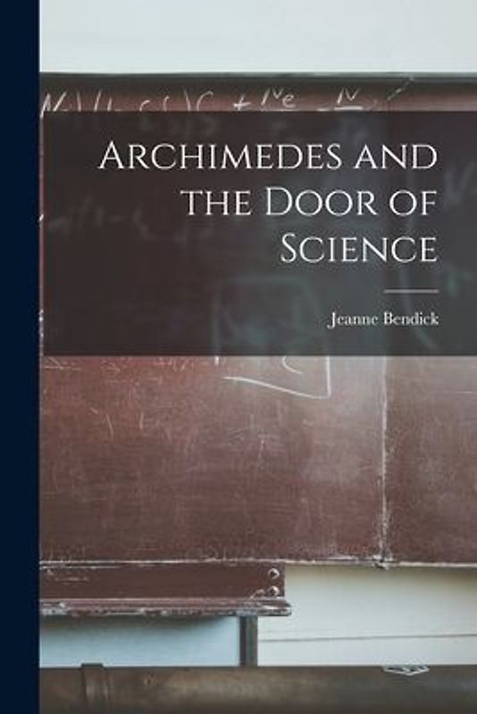 Archimedes and the Door of Science