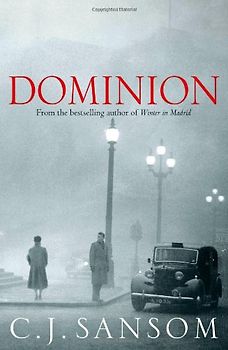 Dominion - C. J Sansom
