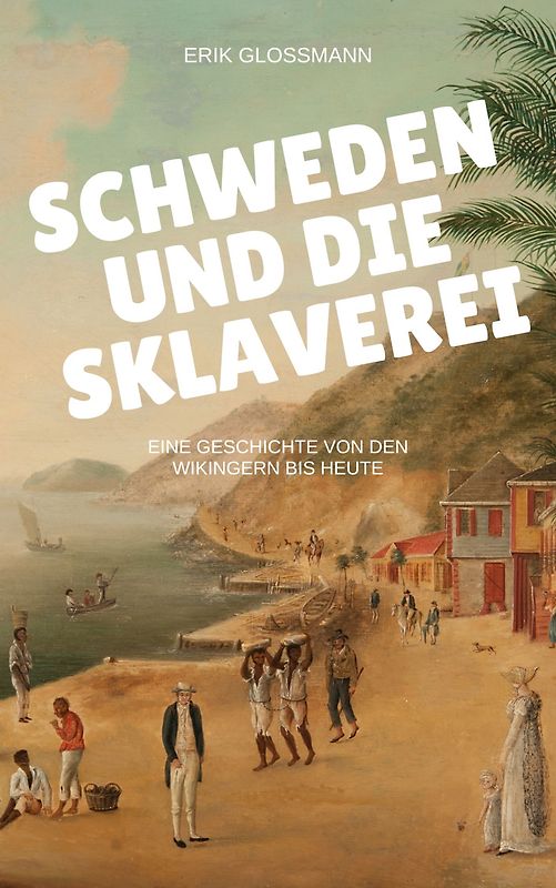 Schweden und die Sklaverei