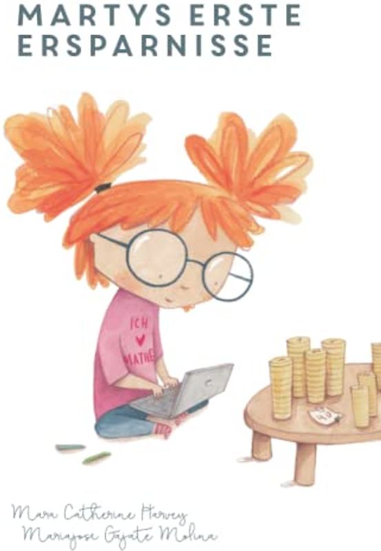 MARTYS ERSTE ERSPARNISSE: Selbstsicherheit für Kinder im Umgang mit Geld - Buch 2 (Smart Way To Start, Band 14)