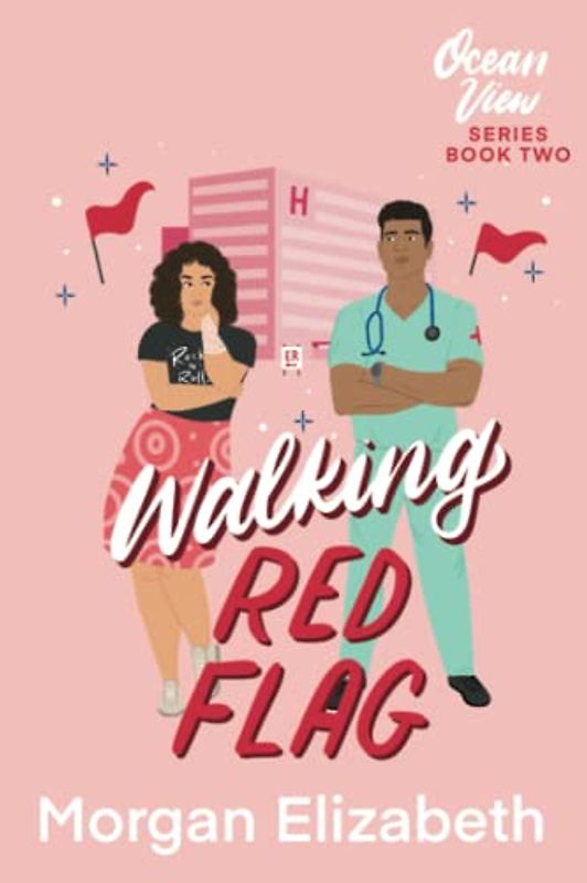 Walking Red Flag: A Small Town Romantic Comedy (Ocean View Series, Band 2)