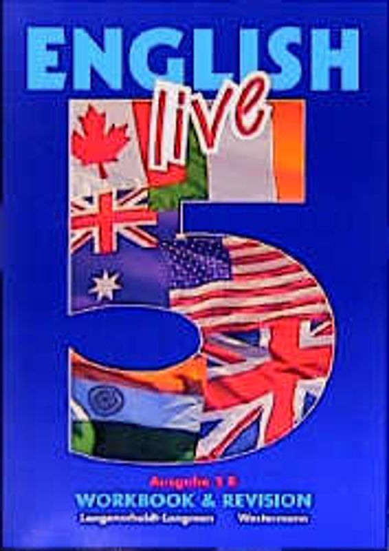 English Live. Sprachlehrwerk für die Sekundarstufe I. Ausgabe A für... / Band 5B /9. Schuljahr. Workbook