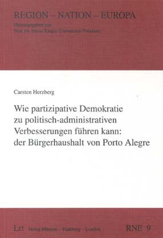Wie partizipative Demokratie zu politisch-administrativen Verbesserungen führen kann: der Bürgerhaushalt von Porto Alegre