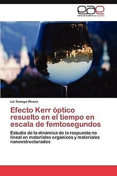 Efecto Kerr óptico resuelto en el tiempo en escala de femtosegundos