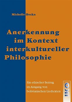 Anerkennung im Kontext interkultureller Philosophie