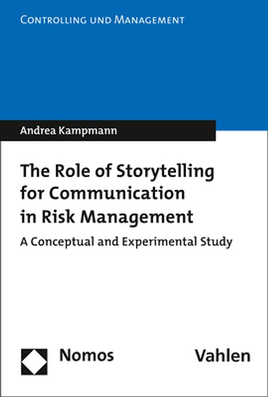 The Role of Storytelling for Communication in Risk Management