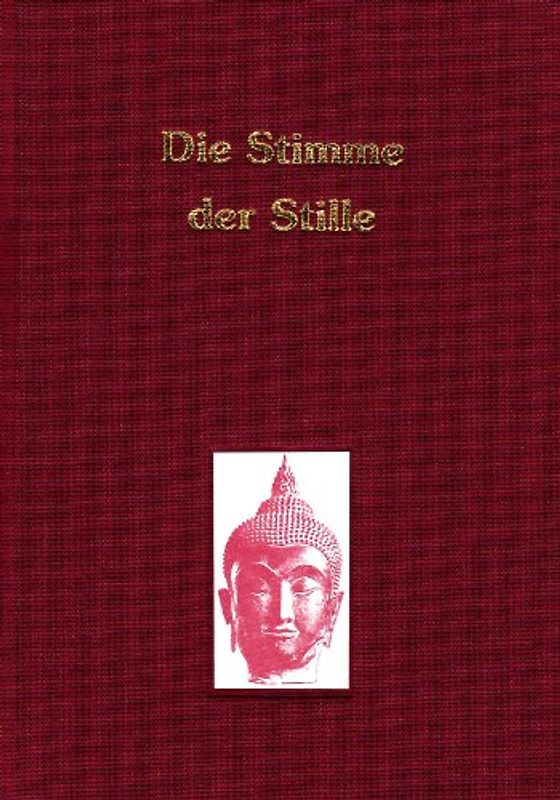 Die Stimme der Stille. Auszüge aus dem Buch der goldenen Regeln
