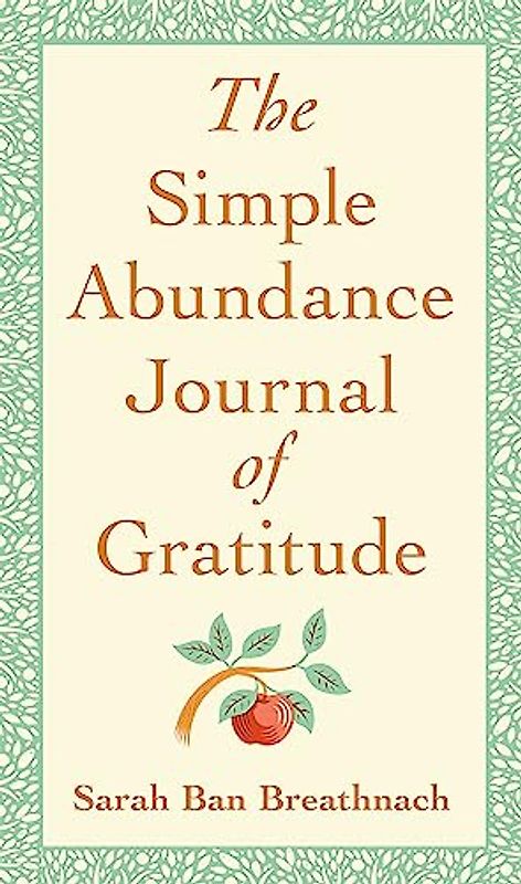 The Simple Abundance Journal of Gratitude