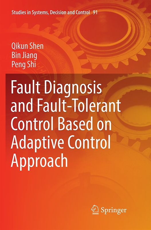 Fault Diagnosis and Fault-Tolerant Control Based on Adaptive Control Approach