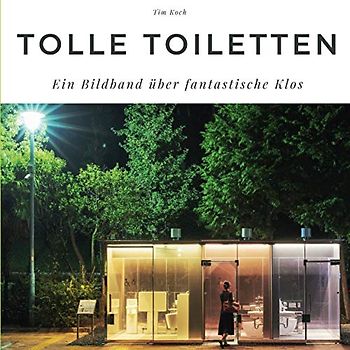 Tolle Toiletten