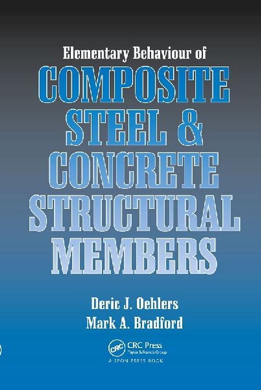 Elementary Behaviour of Composite Steel and Concrete Structural Members
